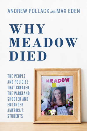 Read & Download Why Meadow Died Book by Andrew Pollack, Max Eden & Hunter Pollack Online