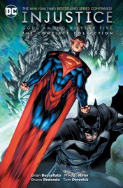 Injustice: Gods Among Us: Year Five - The Complete Collection - Brian Buccellato, Mike S. Miller, Iban Coello, Tom Derenick & Bruno Redondo by  Brian Buccellato, Mike S. Miller, Iban Coello, Tom Derenick & Bruno Redondo PDF Download
