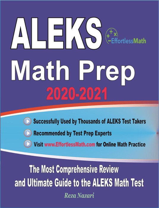 ALEKS Math Prep 2020-2021: The Most Comprehensive Review and Ultimate Guide to the ALEKS Math Test