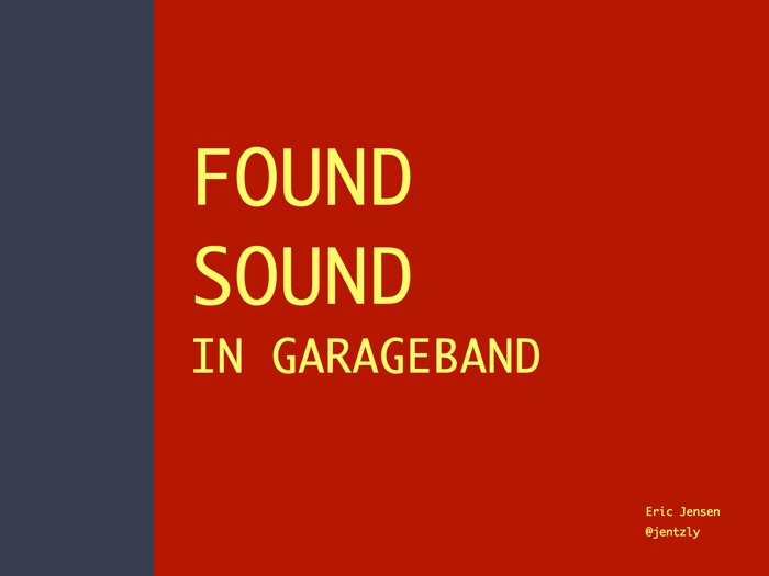 Found Sounds in GarageBand