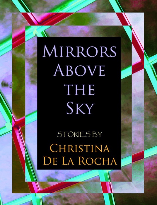 Mirrors Above the Sky