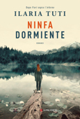 Ninfa dormiente - Ilaria Tuti