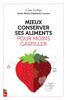 Anne-Marie Desbiens - Mieux conserver ses aliments pour moins gaspiller artwork