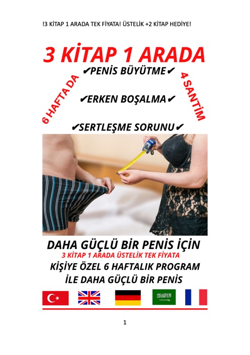 DAHA GÜÇLÜ BİR CİNSEL YAŞAM İÇİN 3 KİTAP 1 ARADA TEK FİYATA; PENİS BÜYÜTME / ERKEN BOŞALMA / SERTLEŞME SORUNU / 6 HAFTA DA 4 CM BÜYÜTME