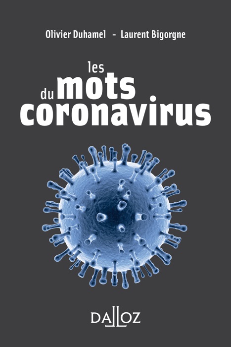 Les mots du coronavirus - 1re ed.