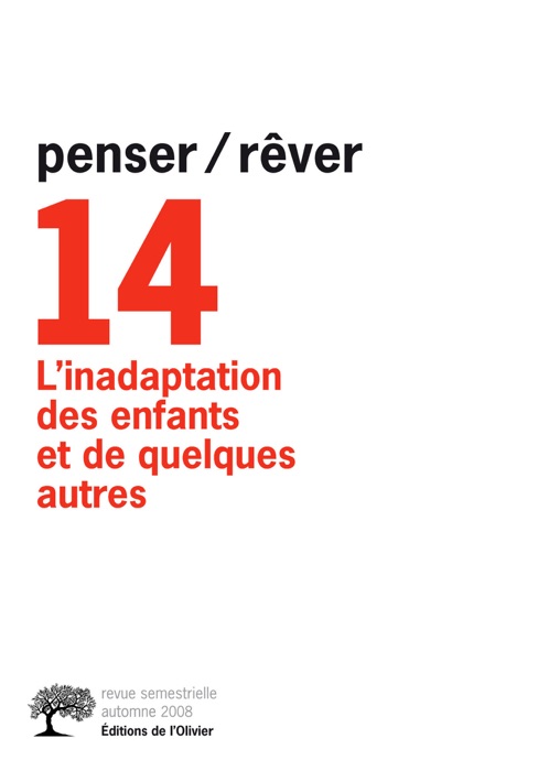 Penser/rêver n°14 L'Inadaptation des enfants et de quelques autres