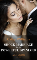 Cathy Williams - Shock Marriage For The Powerful Spaniard artwork