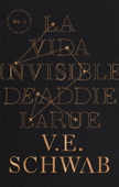 La vida invisible de Addie LaRue - V.E. Schwab