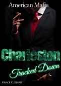 American Mafia: Charleston Tracked Down - Grace C. Stone