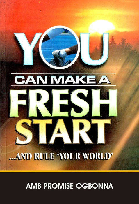 You Can Make a Fresh Start