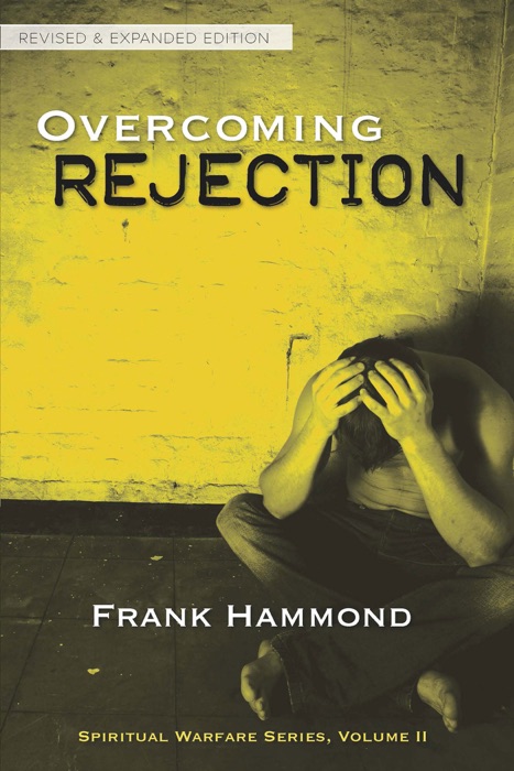 Overcoming Rejection (Revised & Expanded)