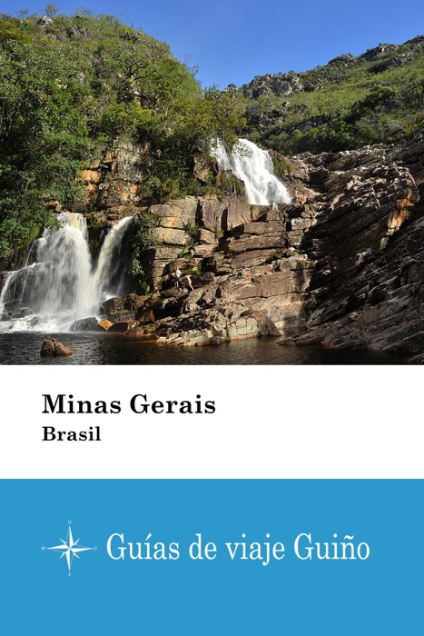 Minas Gerais (Brasil) - Guías de viaje Guiño