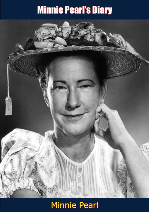 Minnie Pearl’s Diary