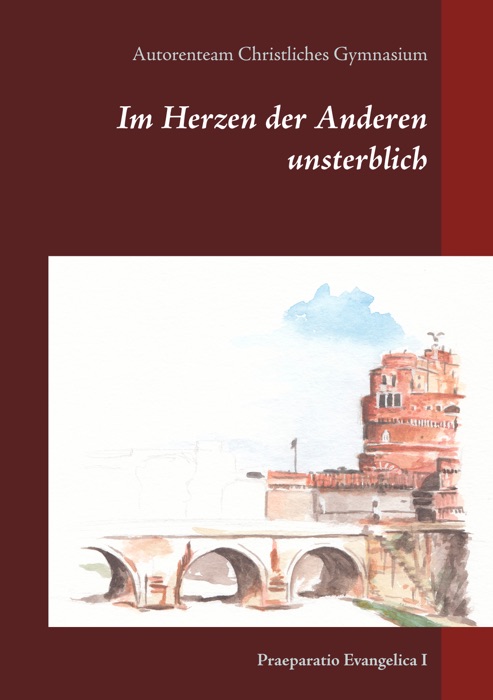 Im Herzen der Anderen unsterblich