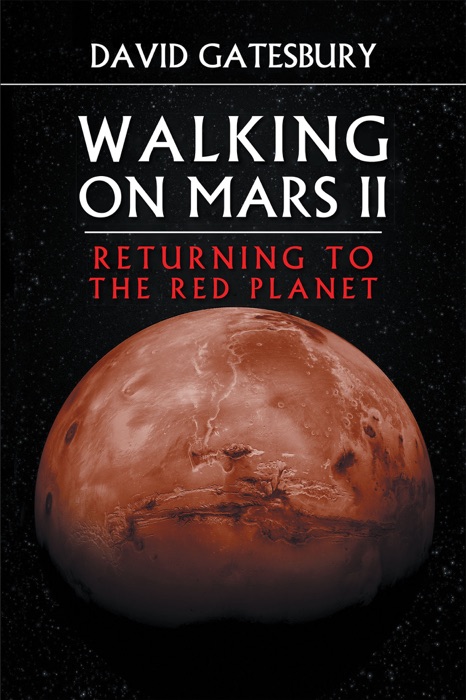 Walking on Mars II: Returning to the Red Planet