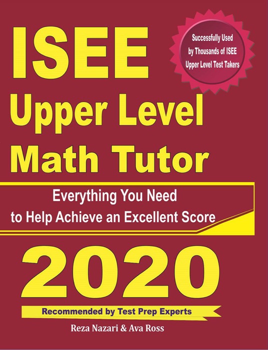 ISEE Upper Level Math Tutor: Everything You Need to Help Achieve an Excellent Score