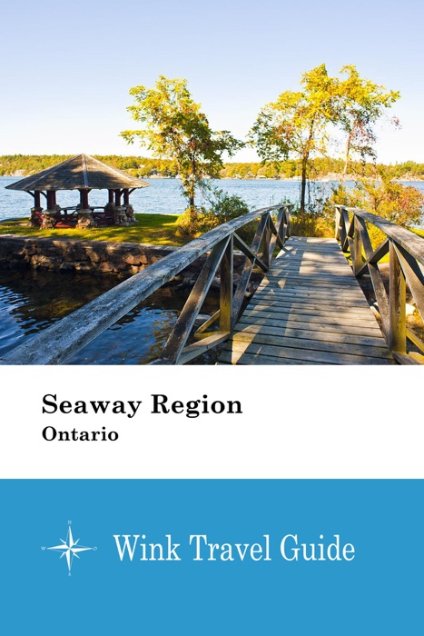 Seaway Region (Ontario) - Wink Travel Guide