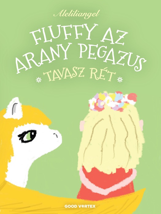 Fluffy az arany pegazus - Tavasz Rét