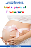 Guía de alimentación en el embarazo - Horacio Chirita