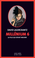David Lagercrantz - Millénium 6 - La fille qui devait mourir artwork