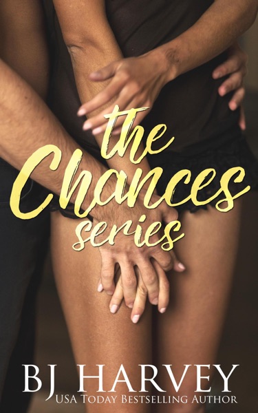 Chances Series: One Shot, Second Chance, Third Strike