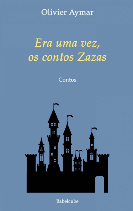 Era uma vez, os contos Zazas