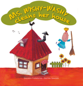 Ms. Wishy-Washy cleans her house - Graciela Castellanos