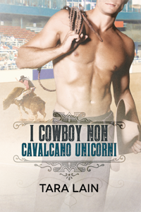 Leggi Libri online I cowboy non cavalcano unicorni