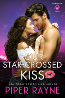 Piper Rayne - Our Star-Crossed Kiss artwork