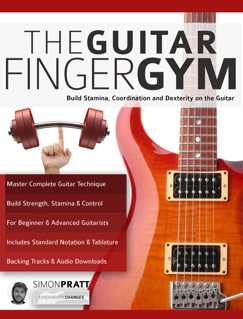 The Guitar Finger Gym - Simon Pratt