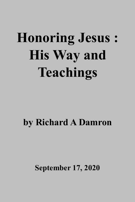 Honoring Jesus: His Way and Teachings