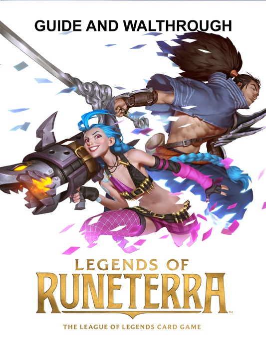 Legends of Runeterra Guide and Walkthrough