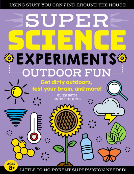 SUPER Science Experiments: Outdoor Fun