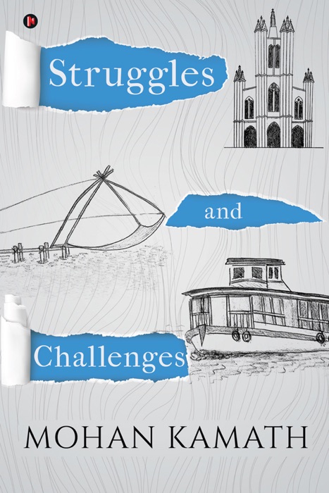 Struggles and Challenges