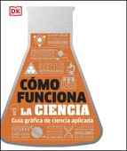 Cómo funciona la ciencia - DK