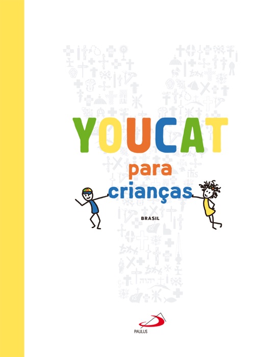 YOUCAT para crianças: catecismo católico para pais e filhos