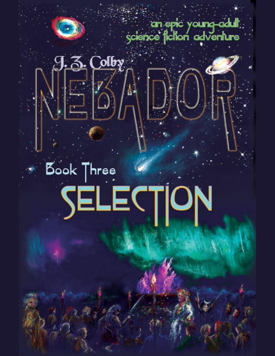 Nebador Book Three: Selection