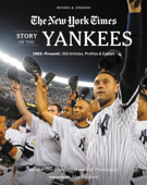 New York Times Story of the Yankees - The New York Times, Dave Anderson, Bill Pennington & Alec Baldwin