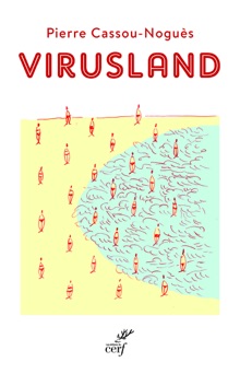 Virusland - Pierre Cassou-Noguès