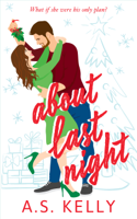 A. S. Kelly - About Last Night artwork