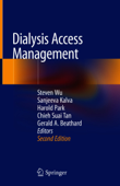 Dialysis Access Management - Steven Wu, Sanjeeva Kalva, Harold Park, Chieh Suai Tan & Gerald A. Beathard