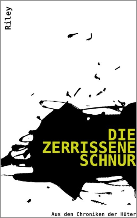 Die zerrissene Schnur