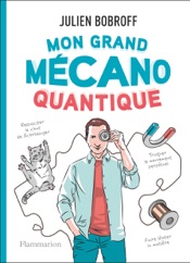 Mon grand mécano quantique