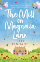 Tilly Tennant - The Mill on Magnolia Lane artwork