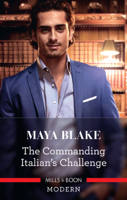 Maya Blake - The Commanding Italian's Challenge artwork