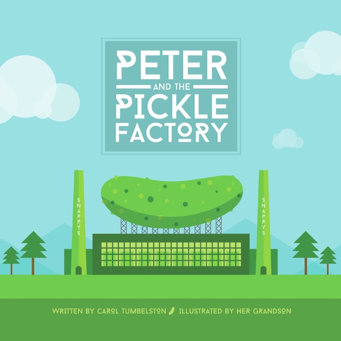 Peter And The Pickle Factory