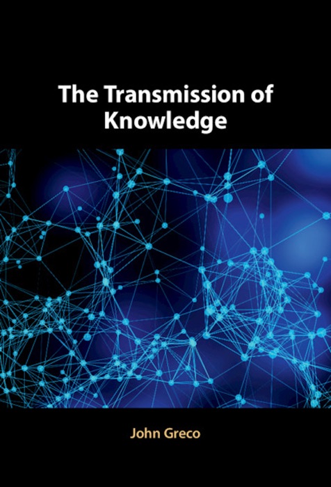 The Transmission of Knowledge