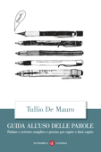 Guida all'uso delle parole - Tullio De Mauro
