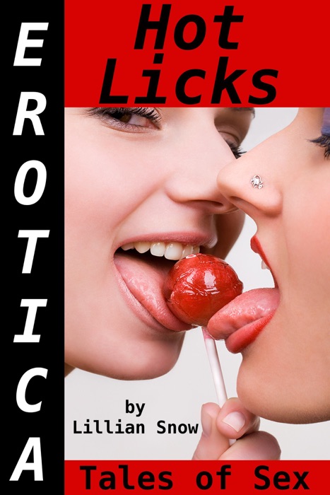 Erotica: Hot Licks, Tales of Sex