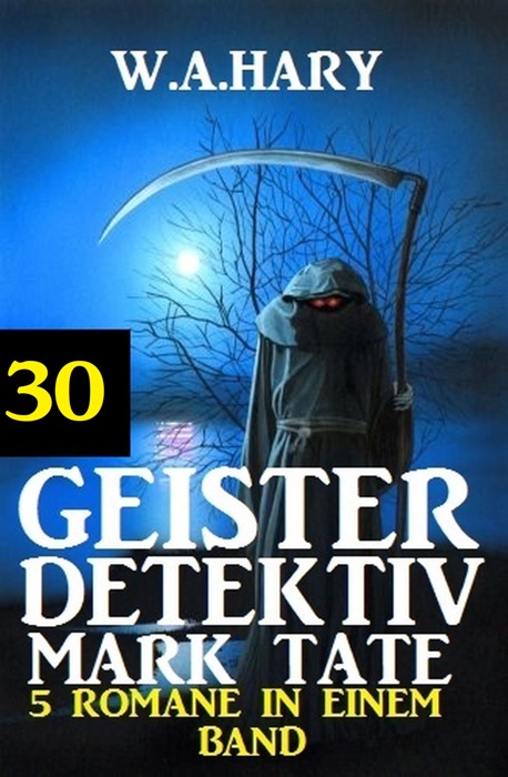 Geister-Detektiv Mark Tate 30 - 5 Romane in einem Band